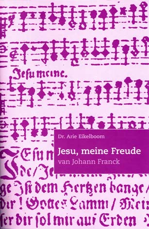 Jesu, meine Freude van Johann Franck